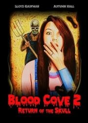 Кровавая бухта 2 (Blood Cove 2: Return of the Skull) 2020