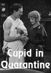 Купидон на карантине (Cupid in Quarantine) 1918