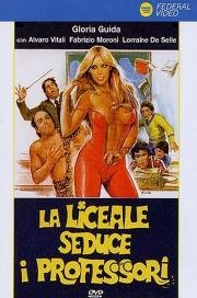 Лицеистка соблазняет преподавателей (La liceale seduce i professori) (1979)