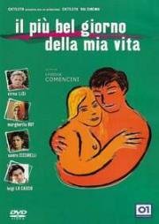 Лучший день моей жизни (Il più bel giorno della mia vita (The Best Day of My Life)) 2002
