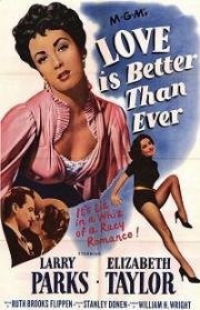 Любовь лучше, чем когда-либо (Love Is Better Than Ever) 1952