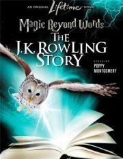 Магия слов: История Дж.К. Роулинг (Magic Beyond Words: The JK Rowling Story) (2011)