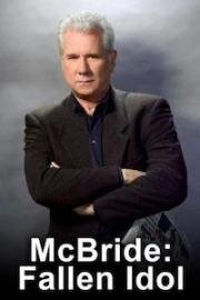 МакБрайд: Падший ангел (МакБрайд: Падший идол) (2006)