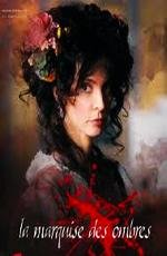 Маркиза тьмы (La marquise des ombres) (2010)