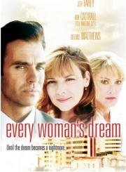 Мечта каждой женщины (Every Woman's Dream) (1996)