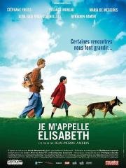 Меня зовут Элизабет (Je m'appelle Elisabeth) (2006)