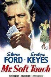 Мистер Простак (Mr. Soft Touch) (1949)