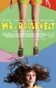 Мистер Рузвельт (Mr. Roosevelt) (2017)