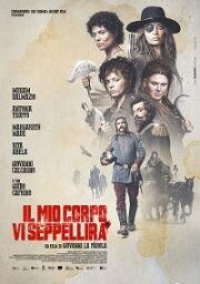 Моё тело вас закопает (Il mio corpo vi seppellirà) 2021