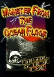 Монстр со дна океана (Monster from the Ocean Floor)