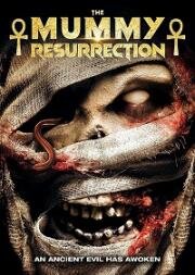 Мумия: Воскрешение (The Mummy: Resurrection) (2022)