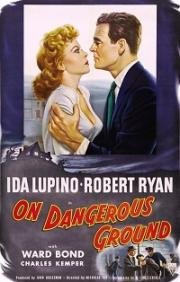 На опасной земле (On Dangerous Ground) (1951)