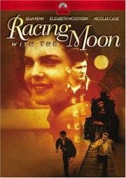 Наперегонки с луной (Racing with the Moon) (1984)