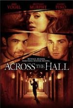 Напротив по коридору (Across the Hall) (2009)