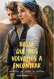 Не будем прощаться (Hasta que nos volvamos a encontrar (Mochileros) (Backpackers) (Without Saying Goodbye)) (2022)