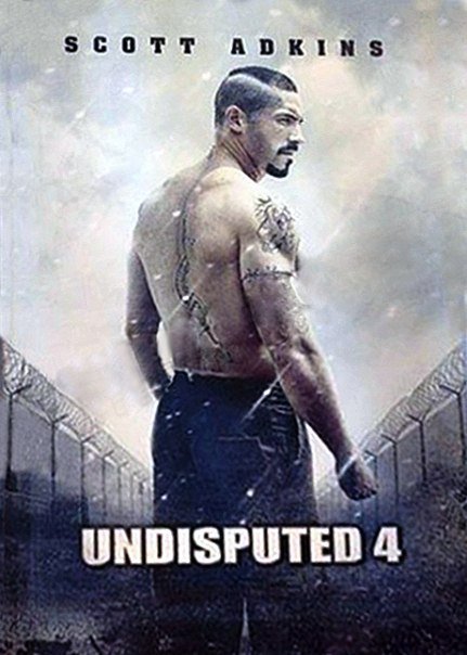 Неоспоримый 4 (Boyka: Undisputed IV) (2016)