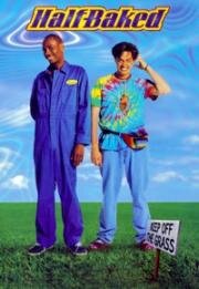 Непропечённый (Half Baked) (1998)