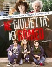 Ни Джульетта, ни Ромео (Né Giulietta né Romeo) (2015)