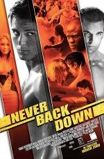 Никогда не сдавайся (Never Back Down) (2008)