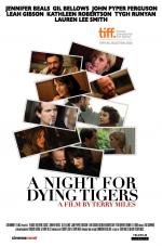 Ночь для умирающих тигров (A Night for Dying Tigers) 2010