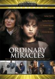 Обыкновенные чудеса (Ordinary miracles) 2005