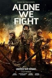 Одни в бою (Alone We Fight) 2018