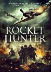 Охотник на ракеты (Rocket Hunter) 2020