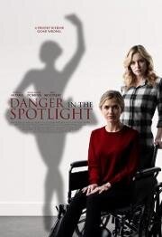 Опасность при свете софитов (Danger in the Spotlight (Paralyzed by Danger) (The Caretaker)) 2021