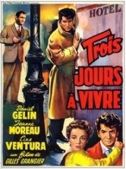 Осталось жить три дня (Trois jours a vivre) 1957