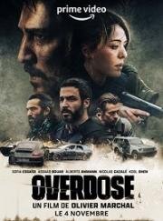 Передозировка (Overdose) (2022)
