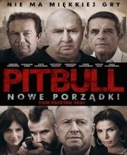 Питбуль: Новые порядки (Pitbull. Nowe porzadki) 2016