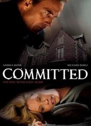 Пленница (Committed) (2011)