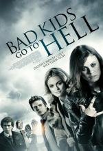 Плохие дети отправляются в ад (Bad Kids Go to Hell) 2012