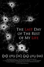 Последний день моей жизни (The Mass Shooting Monologues (The Last Day of the Rest of My Life)) 2022