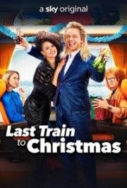 Последний поезд в Рождество (Last Train to Christmas (The Age of Tony)) 2021
