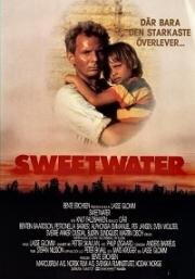 Пресная вода (Свитуотер) (Sweetwater) 1988