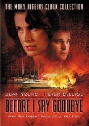 Прежде, чем я попрощаюсь (Before I Say Goodbye) (2003)