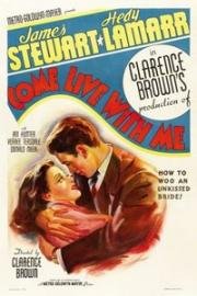 Приходи со мной жить («Приди, любимая моя!») (Come Live with Me) (1941)