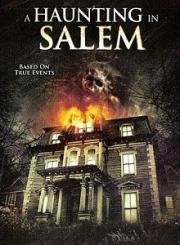 Призраки Салема (A Haunting in Salem) (2011)