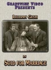 Проданная замуж (Sold for Marriage) 1916