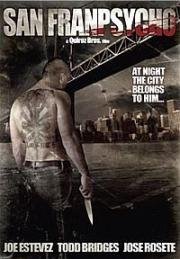 Псих из СанФранпсихо (San Franpsycho) 2006