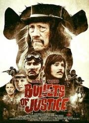 Пули справедливости (Bullets of Justice) (2019)