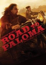 Путь в Палому (Road to Paloma) 2014