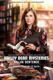 Расследование Хейли Дин: Приговор убийцы (Hailey Dean Mysteries: Killer Sentence ) (2019)