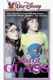 Ребенок из стекла (Child of Glass) 1978