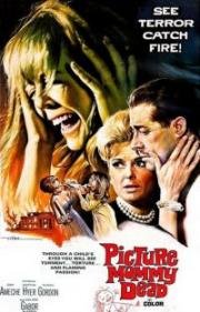 Рисунок мертвой мамочки (Picture Mommy Dead) (1966)