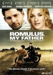 Ромул, отец мой (Забытые желания) (Romulus, My Father) 2007