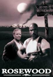 Роузвуд (Rosewood) 1997