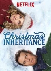 Рождественское наследие (Christmas Inheritance) (2017)