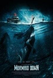 Русалка на суше (Mermaid Down) (2019)